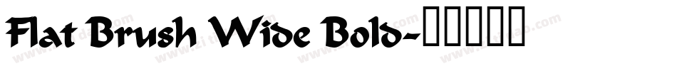 Flat Brush Wide Bold字体转换